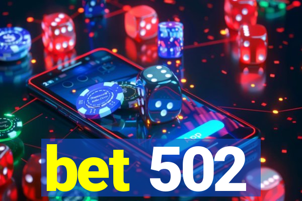 bet 502